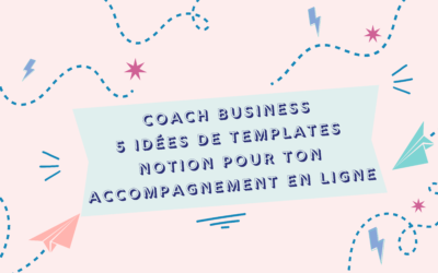 Coach business : 5 idees de templates Notion pour ton accompagnement en ligne
